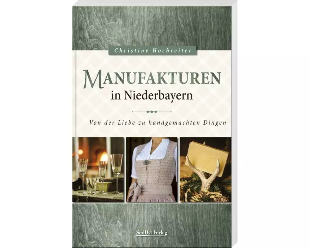Manufakturen in Niederbayern