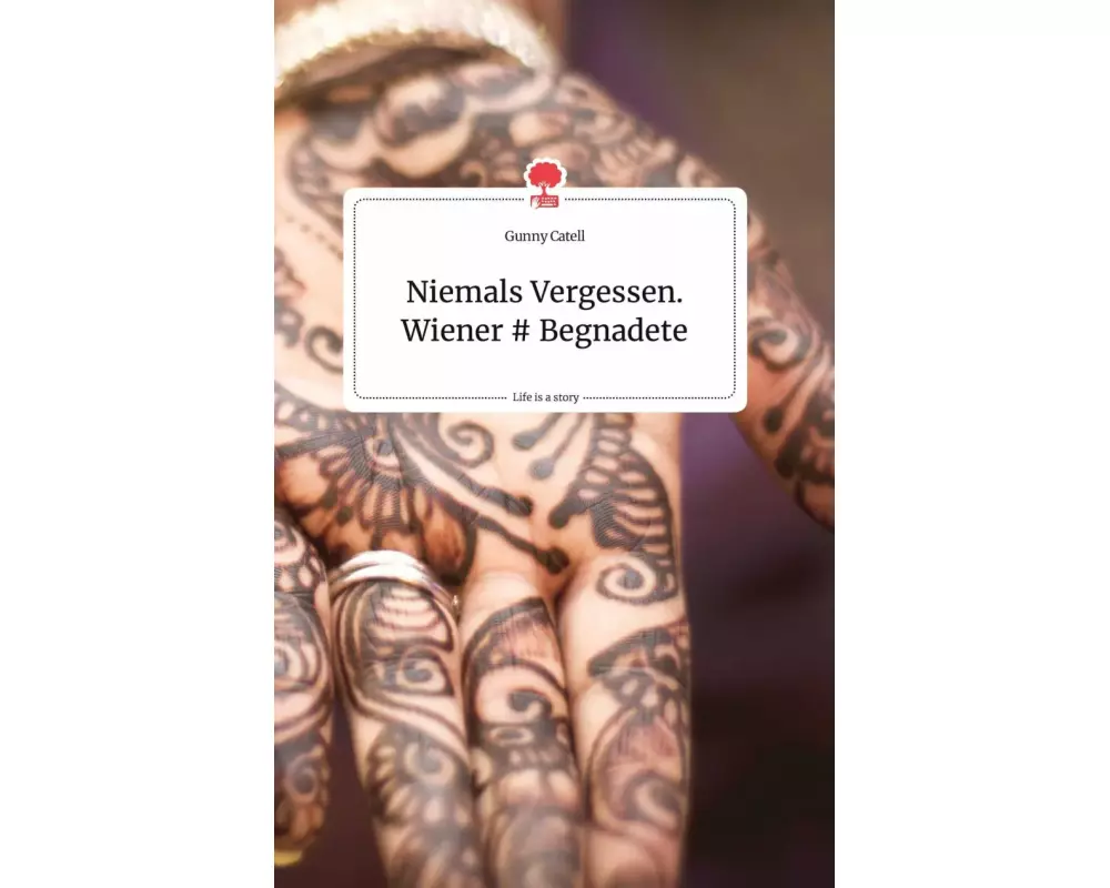 Niemals Vergessen. Wiener # Begnadete. Life is a Story - story.one