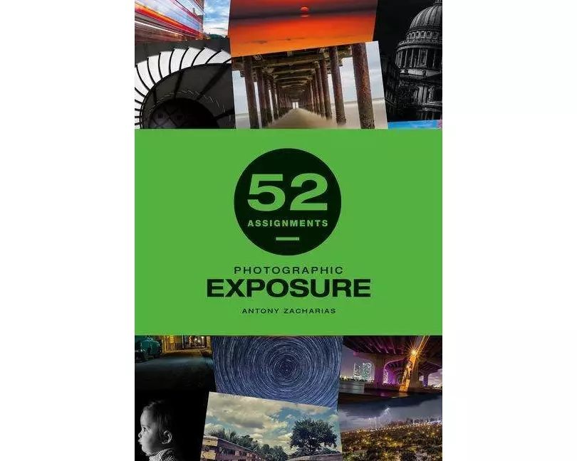 52 Assignments: Photographic Exposure