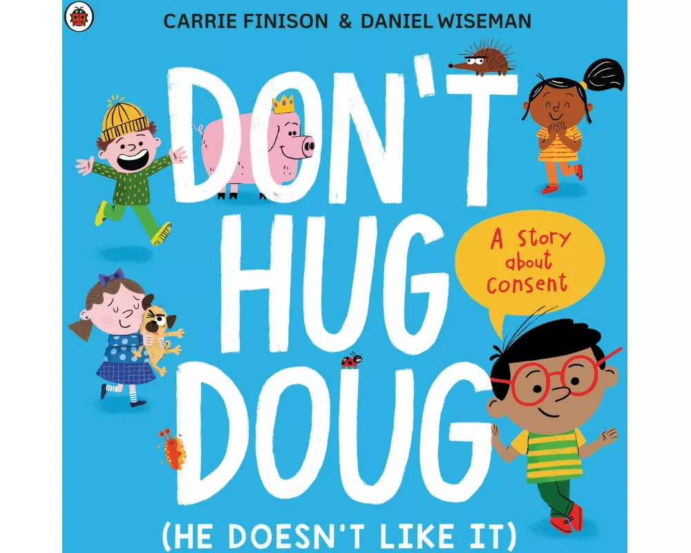 Don't Hug Doug (He Doesn't Like It)