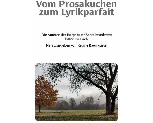 Vom Prosakuchen zum Lyrikparfait