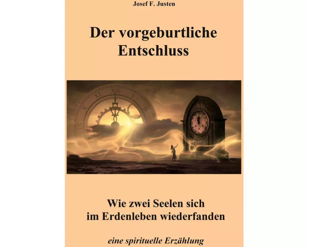 Der vorgeburtliche Entschluss
