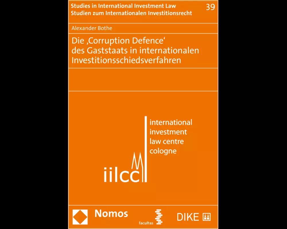 Die ‚Corruption Defence‘ des Gaststaats in internationalen Investitionsschiedsverfahren