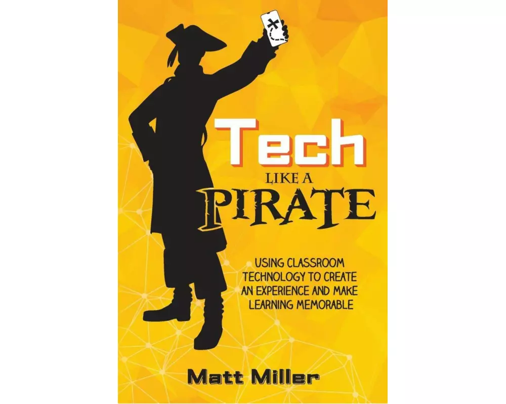 Tech Like a PIRATE