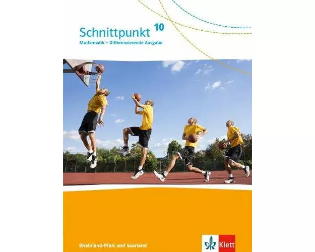 Schnittpunkt Mathematik 10. Schulbuch Klasse 10. Differenzierende Ausgabe Rheinland-Pfalz und Saarland