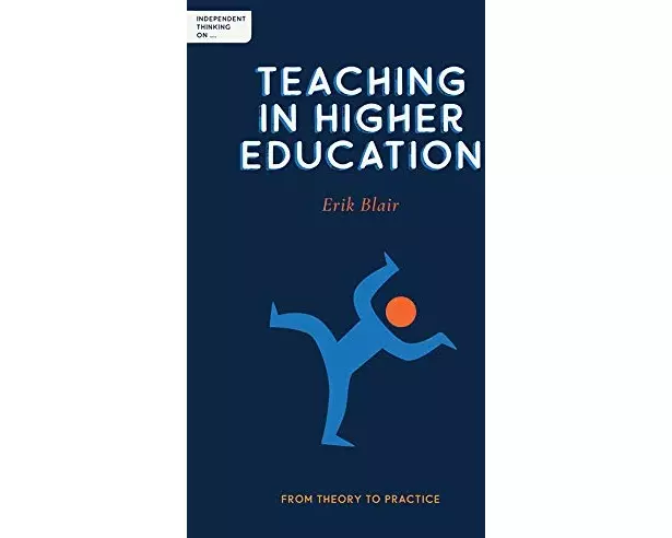 Independent Thinking on Teaching in Higher Education