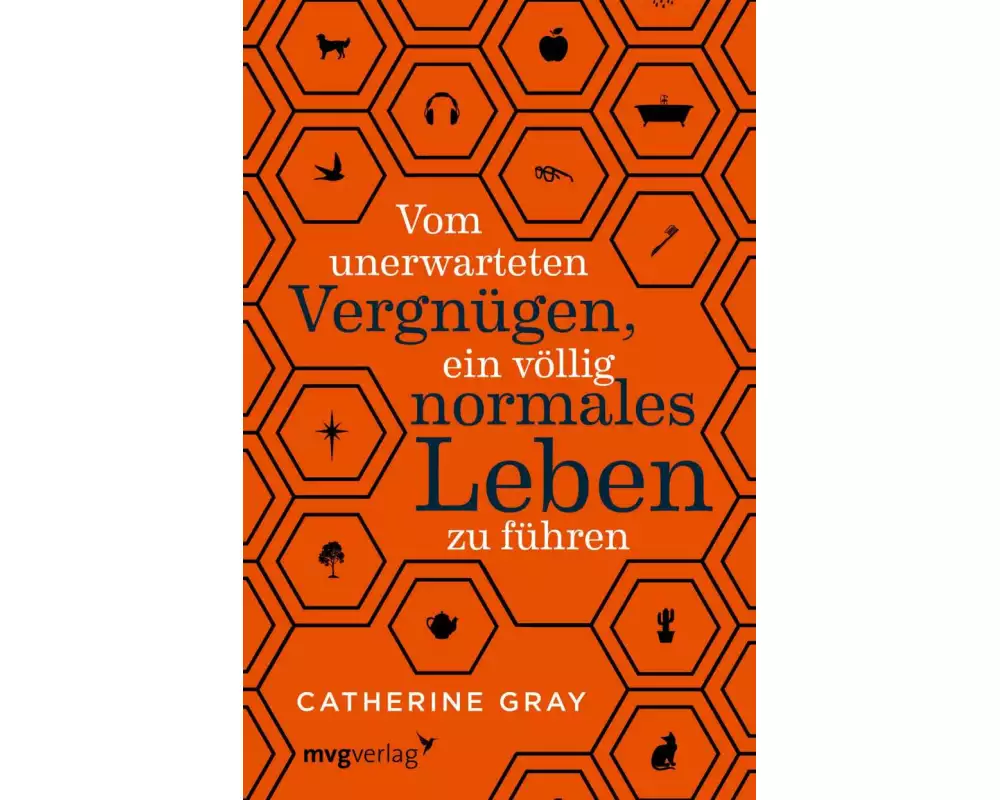 Vom unerwarteten Vergnügen, ein völlig normales Leben zu führen