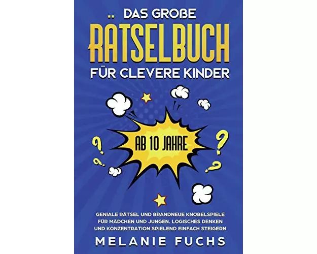 Das große Rätselbuch für clevere Kinder (ab 10 Jahre)
