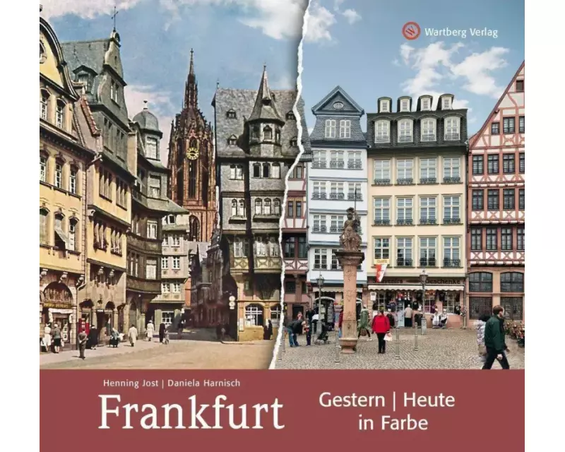 Frankfurt - gestern und heute in Farbe