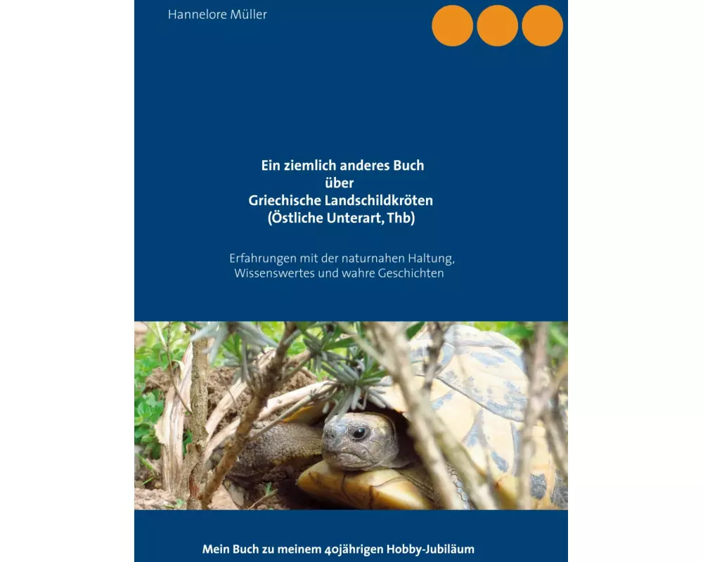 Ein ziemlich anderes Buch über Griechische Landschildkröten (Östliche Unterart, Thb)