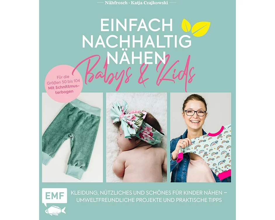 Einfach nachhaltig nähen – Babys & Kids