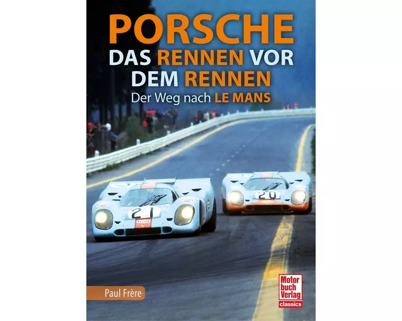 Porsche - Das Rennen vor dem Rennen
