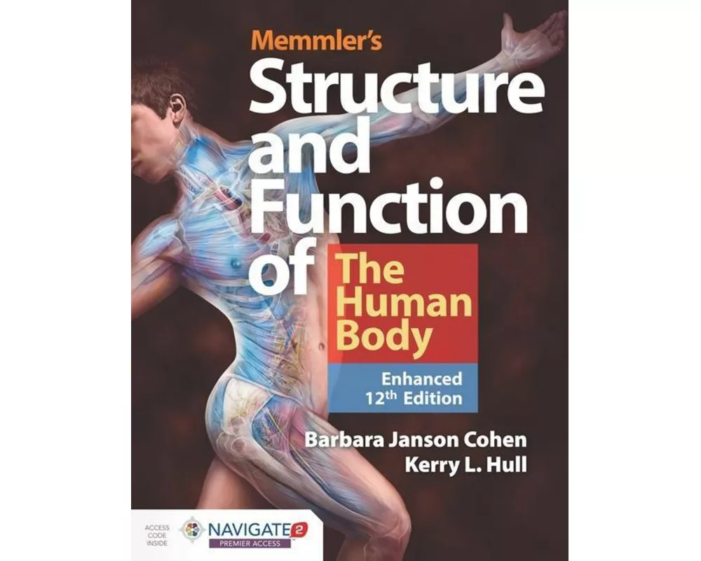 Memmler's Structure & Function of the Human Body, Enhanced Edition