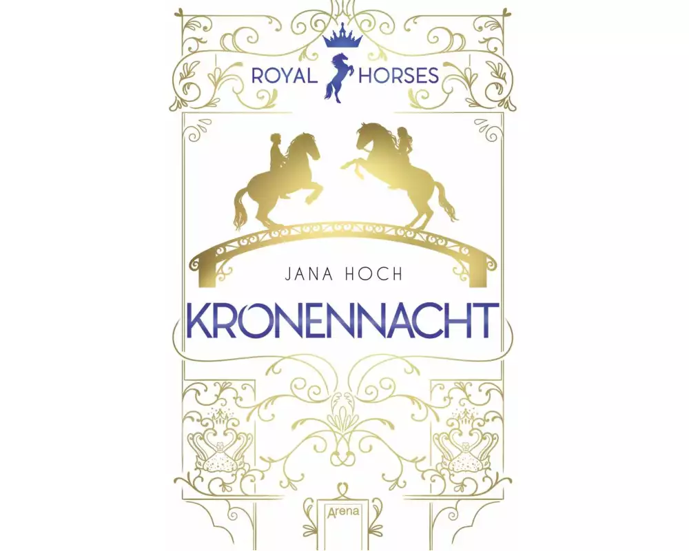 Royal Horses (3). Kronennacht
