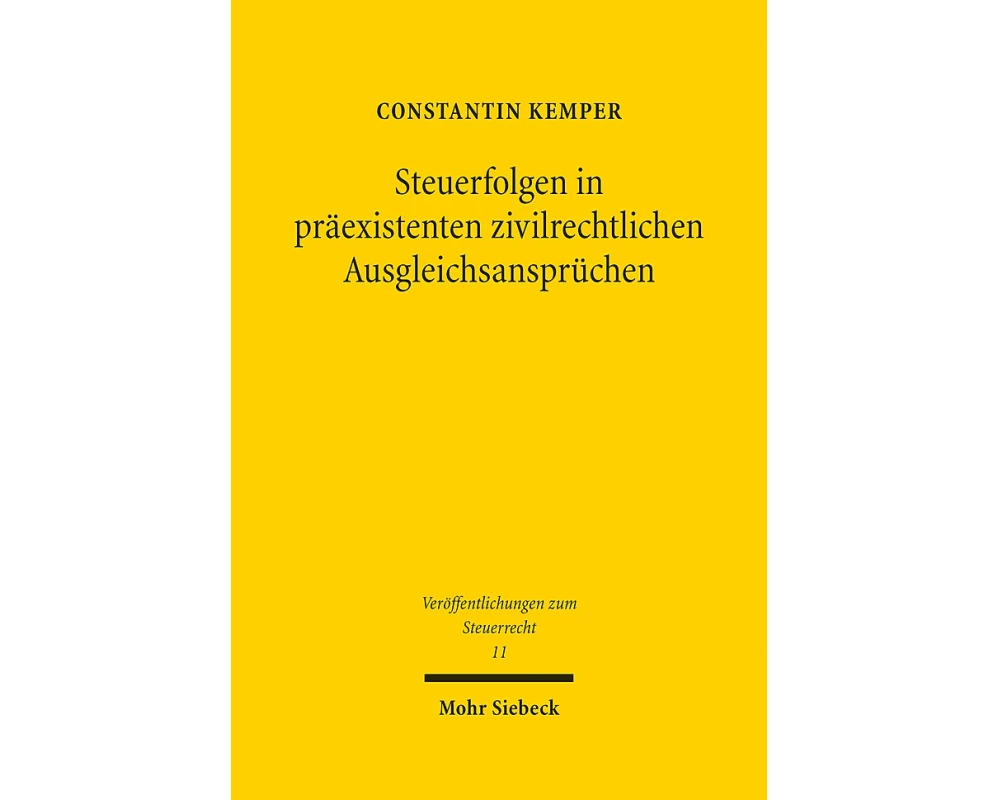 Steuerfolgen in präexistenten zivilrechtlichen Ausgleichsansprüchen