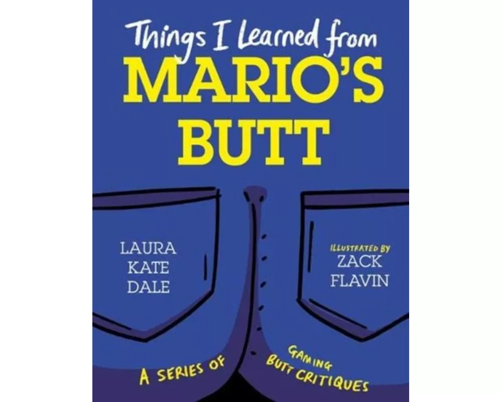 Things I Learned from Mario's Butt