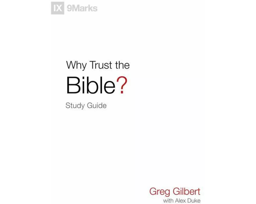 Why Trust the Bible? Study Guide