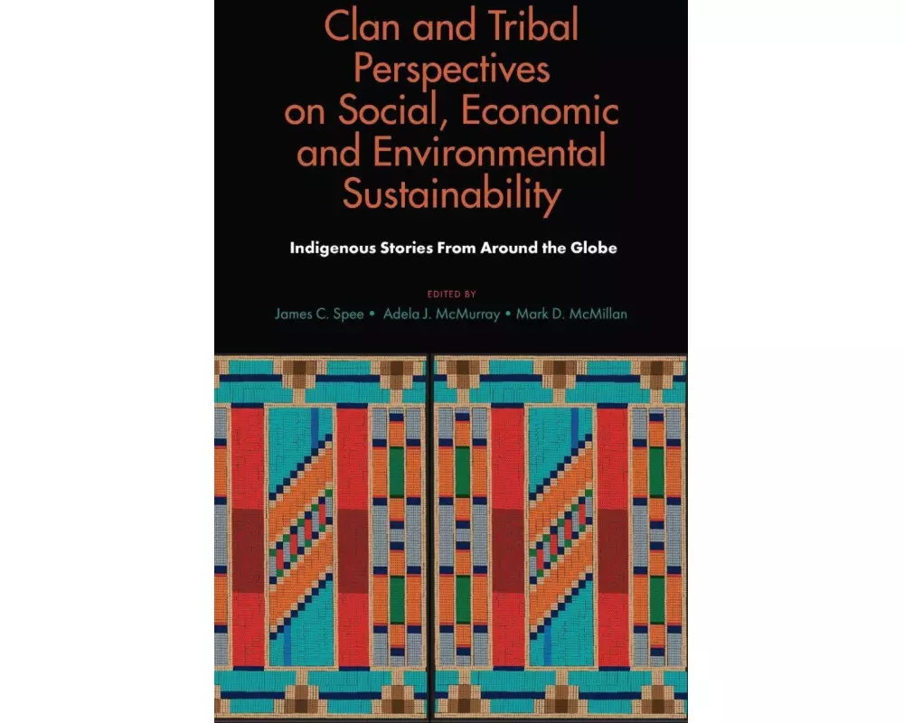 Clan and Tribal Perspectives on Social, Economic and Environmental Sustainability
