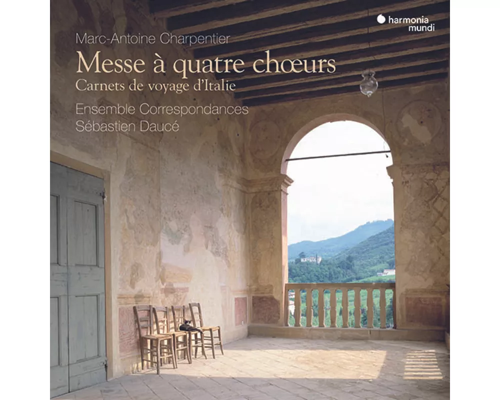 Charpentier: Messe ... quatre churs. Carnets de voy