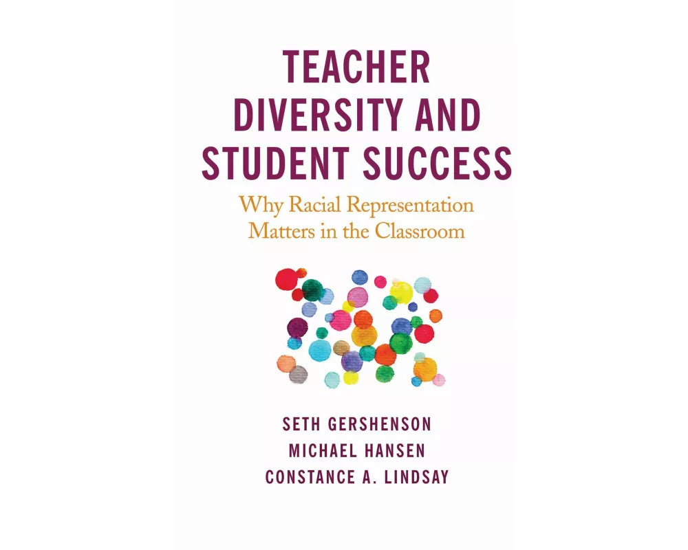 Teacher Diversity and Student Success