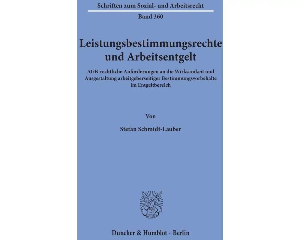 Leistungsbestimmungsrechte und Arbeitsentgelt