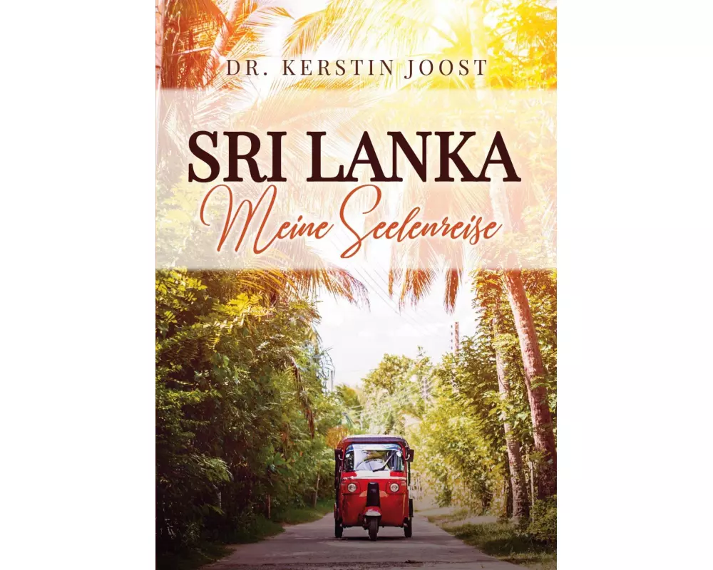 Sri Lanka - Meine Seelenreise