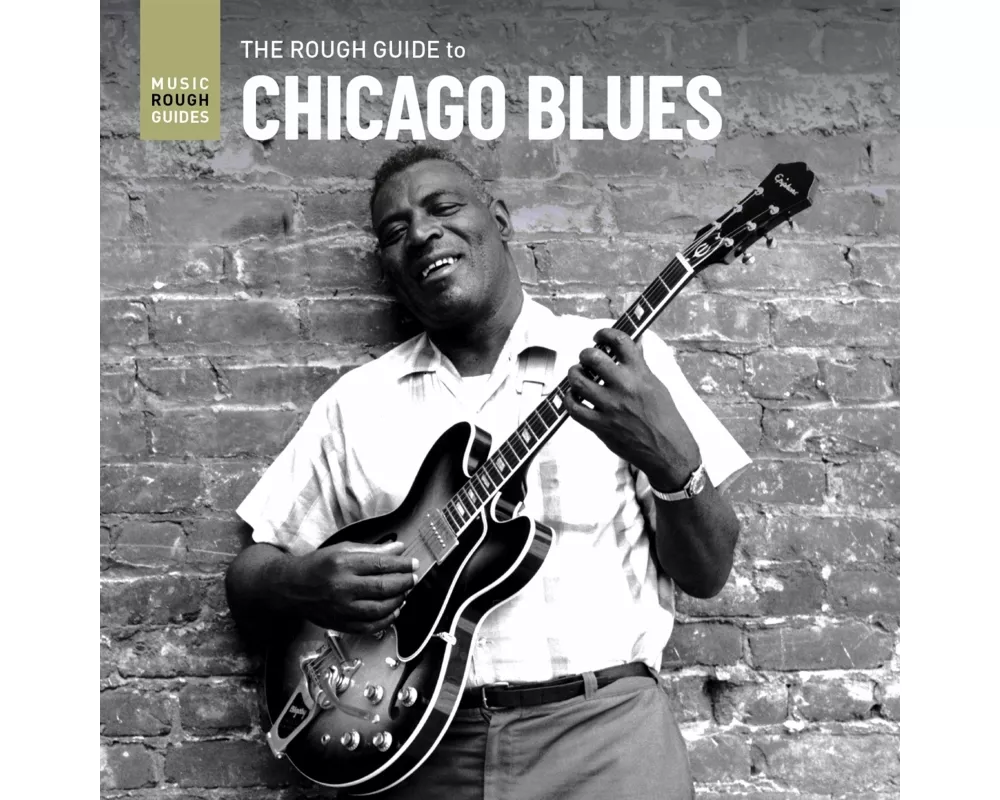 The Rough Guide To Chicago Blues