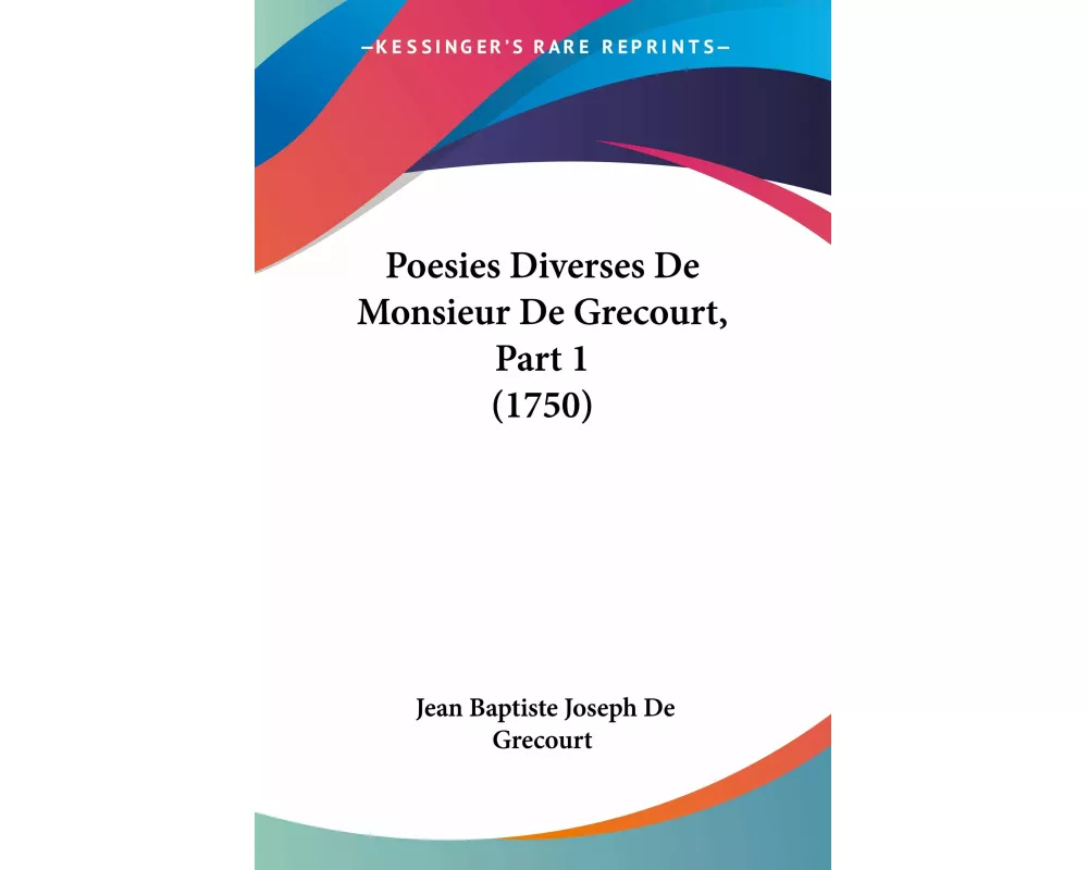 Poesies Diverses De Monsieur De Grecourt, Part 1 (1750)