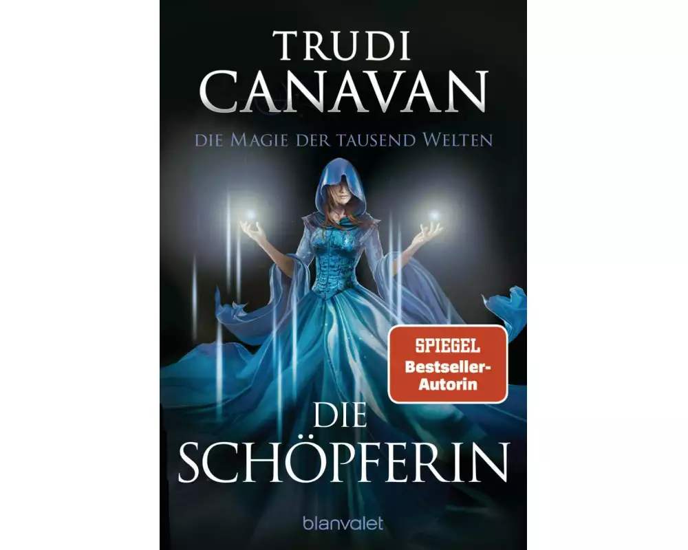 Die Magie der tausend Welten - Die Schöpferin