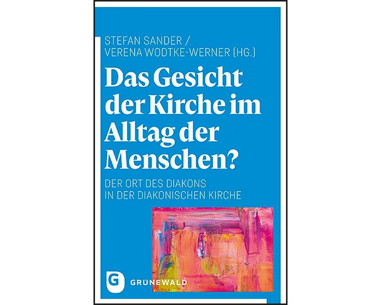 Das Gesicht der Kirche im Alltag der Menschen?