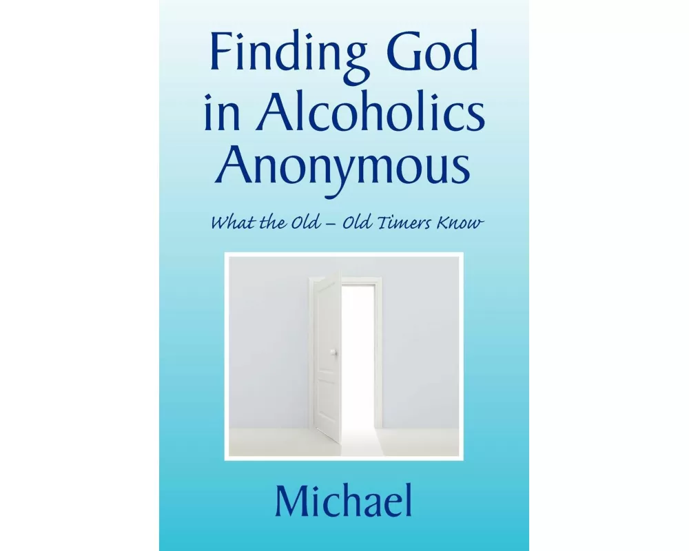 Finding God in Alcoholics Anonymous