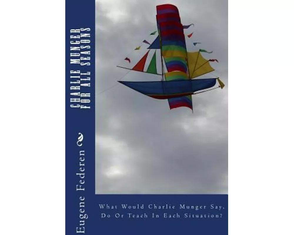 Charlie Munger For All Seasons