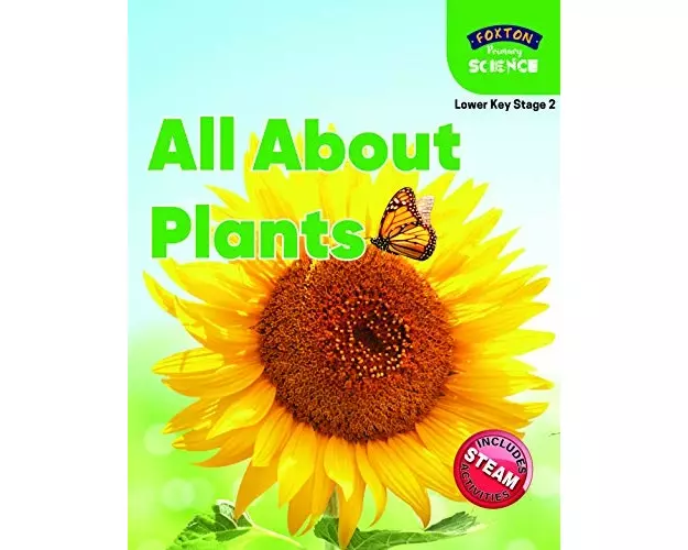 Foxton Primary Science: All About Plants (Lower KS2 Science)