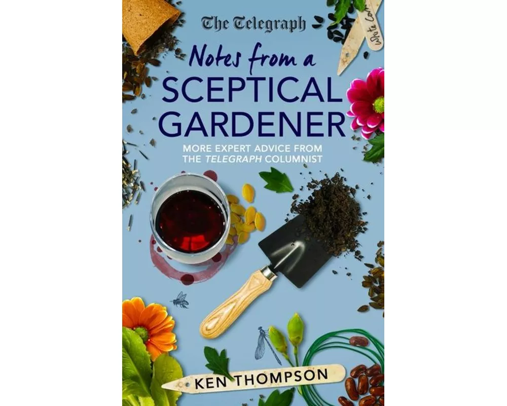 Notes From a Sceptical Gardener