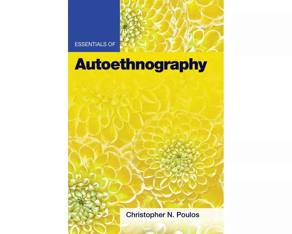 Essentials of Autoethnography