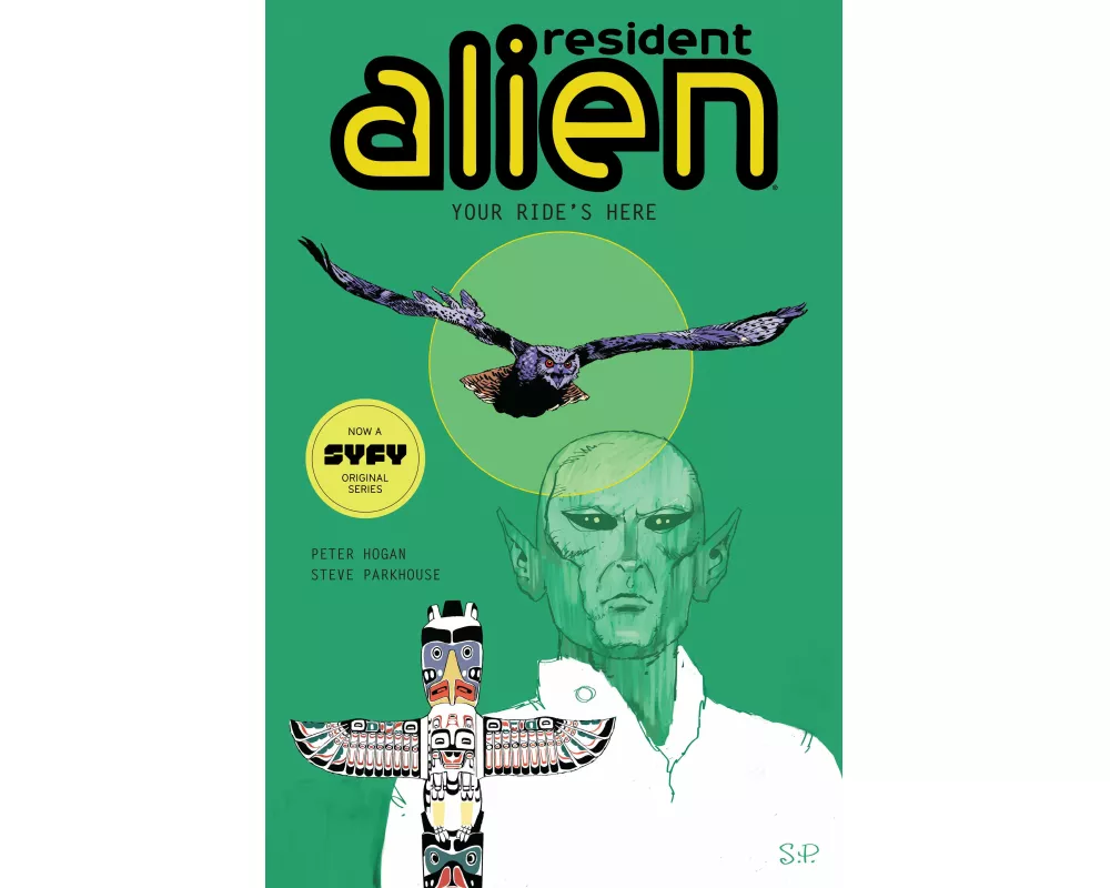 Resident Alien Volume 6: Your Ride's Here