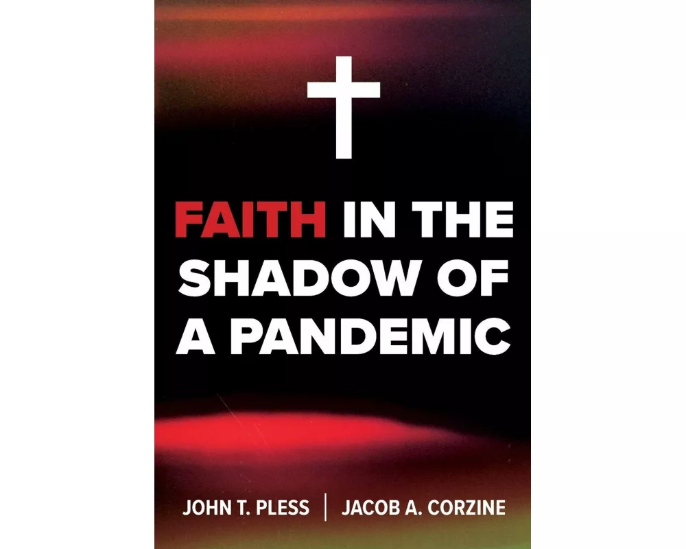 Faith in the Shadow of a Pandemic