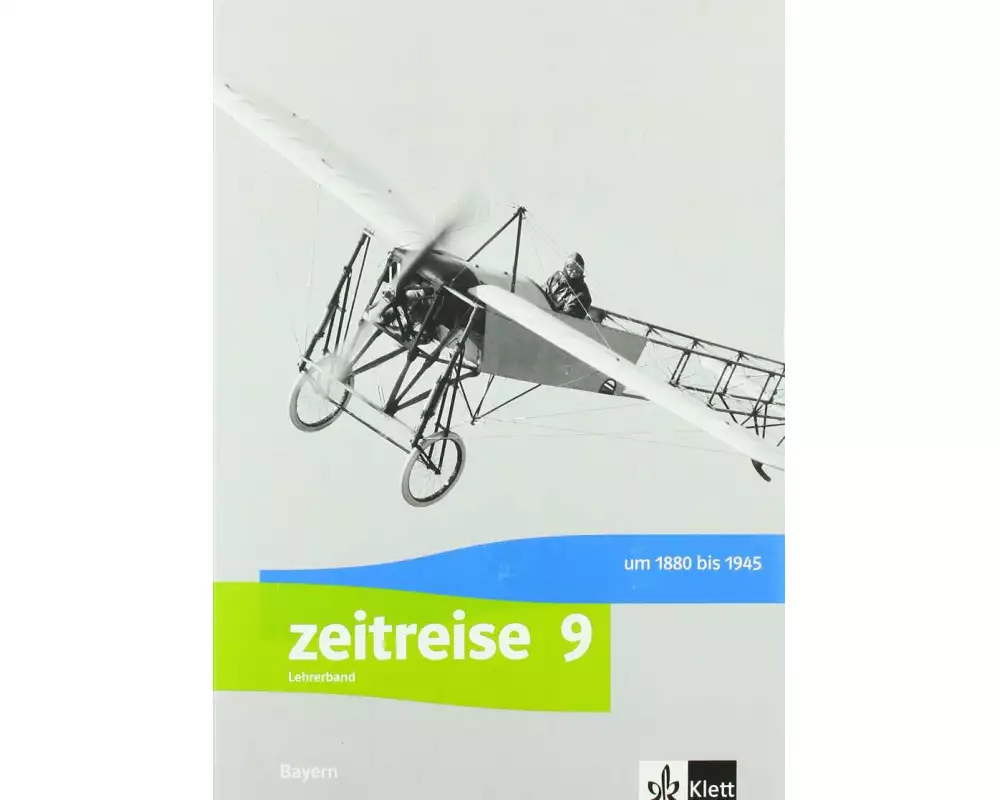 Zeitreise 9. Ausgabe Bayern Realschule. Lehrerband Klasse 9