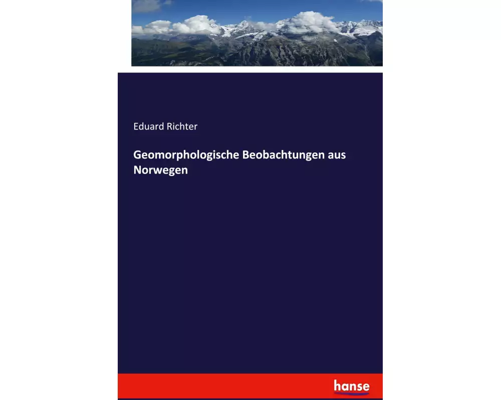 Geomorphologische Beobachtungen aus Norwegen