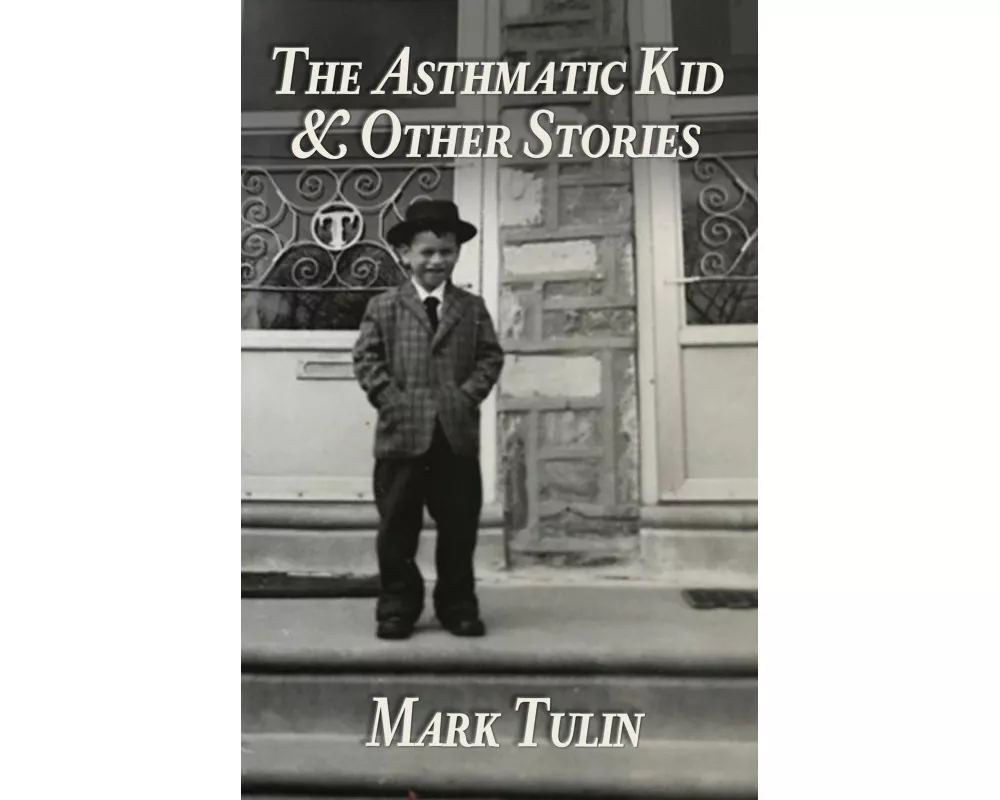 The Asthmatic Kid & Other Stories