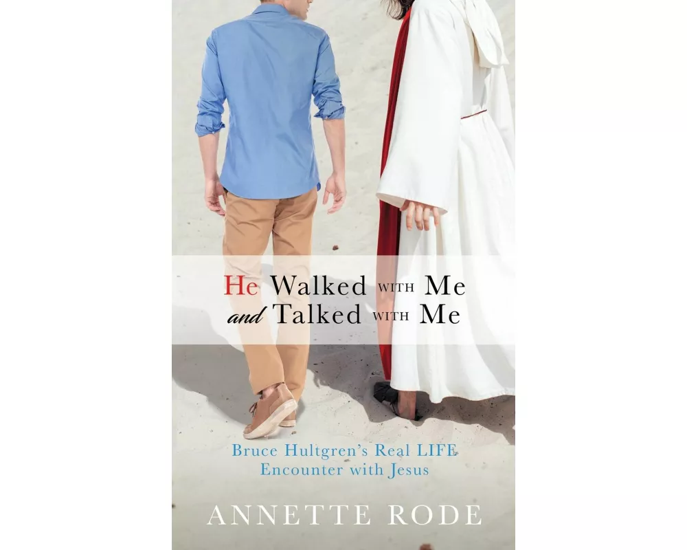 He Walked with Me and Talked with Me