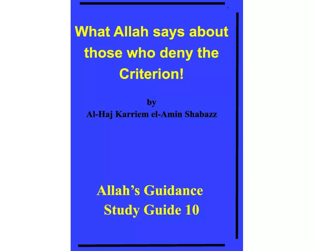 What Allah says about those who deny the Criterion!