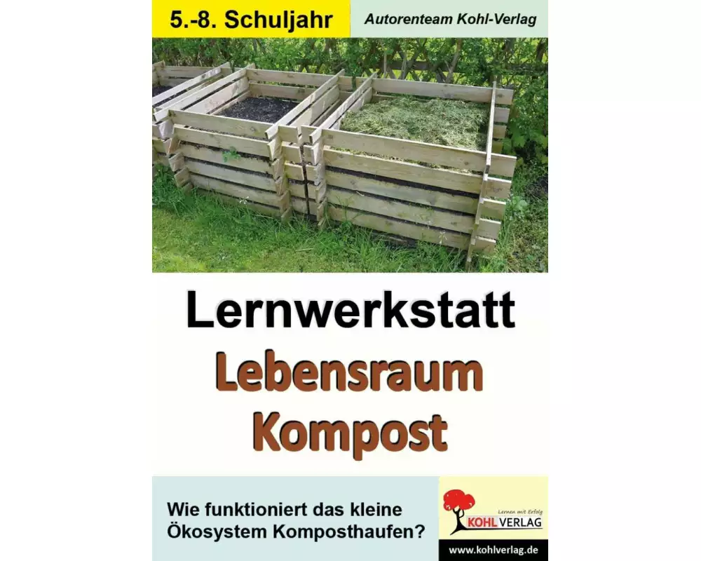Lernwerkstatt Lebensraum Kompost