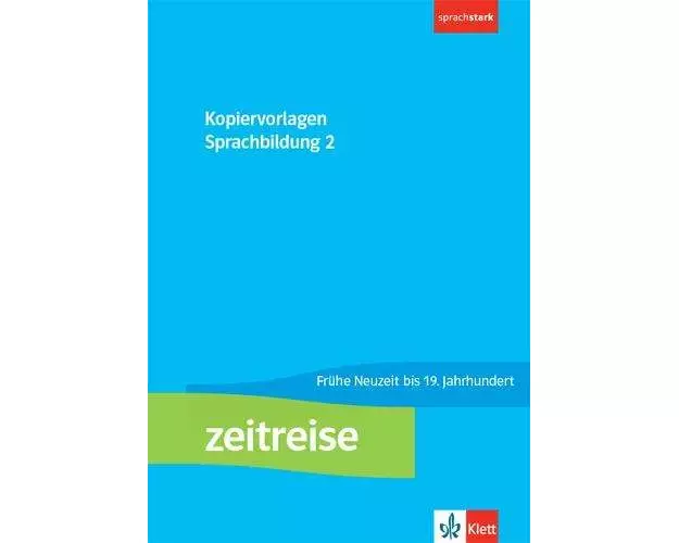 Zeitreise 2. Kopiervorlagen Sprachbildung Klasse 7/8