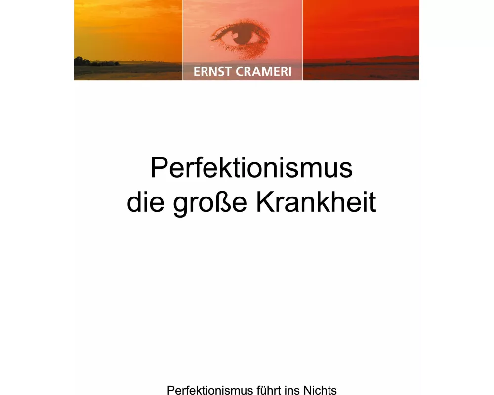 Perfektionismus die große Krankheit