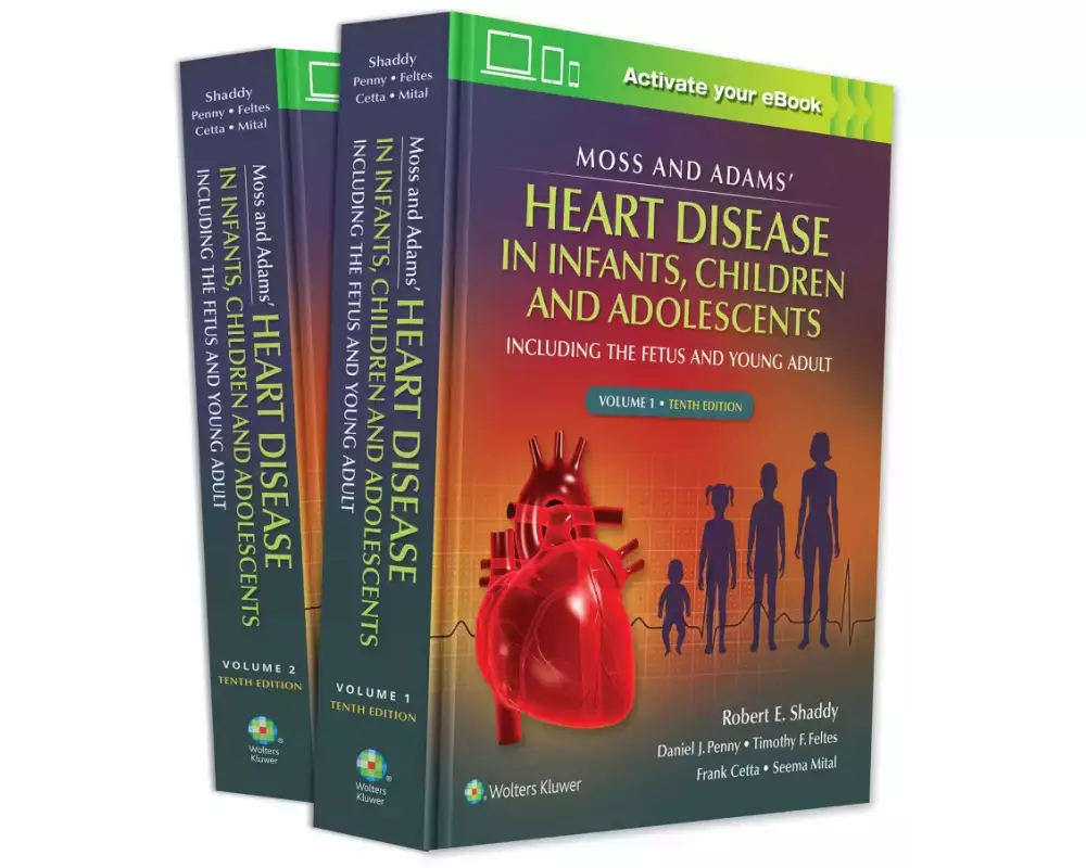 Moss & Adams' Heart Disease in infants, Children, and Adolescents