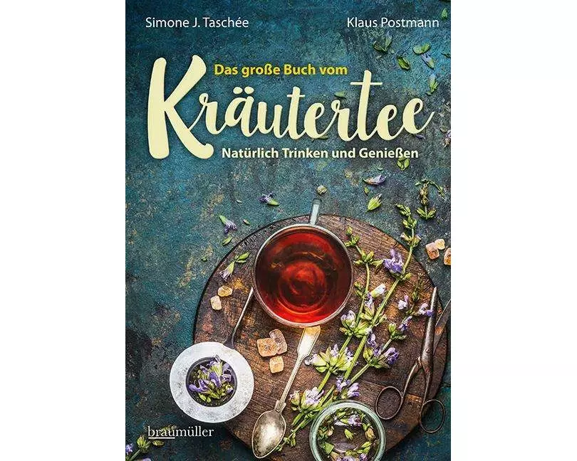 Das große Buch vom Kräutertee