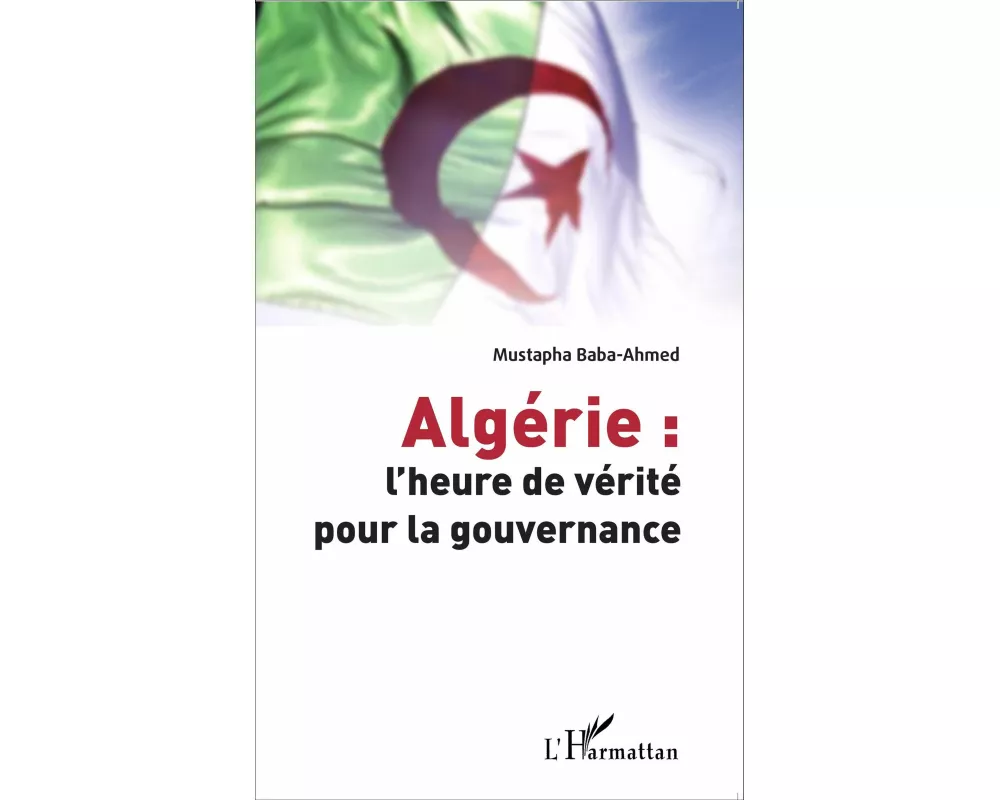 Algérie : l'heure de vérité pour la gouvernance