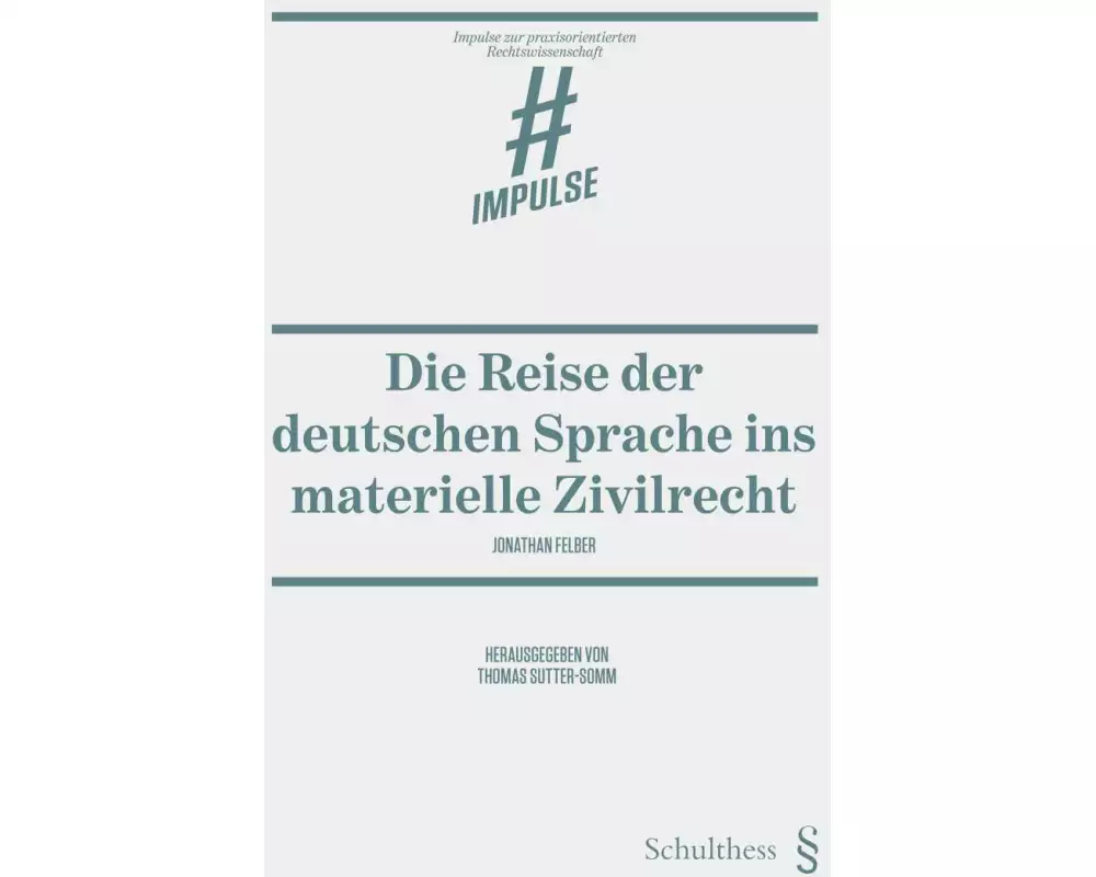 Die Reise der deutschen Sprache ins materielle Zivilrecht