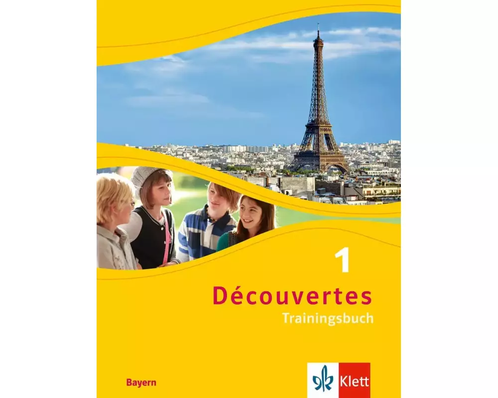 Découvertes 1 Bayern (ab 2017) - Das Trainingsbuch zum Schulbuch 1. Lernjahr